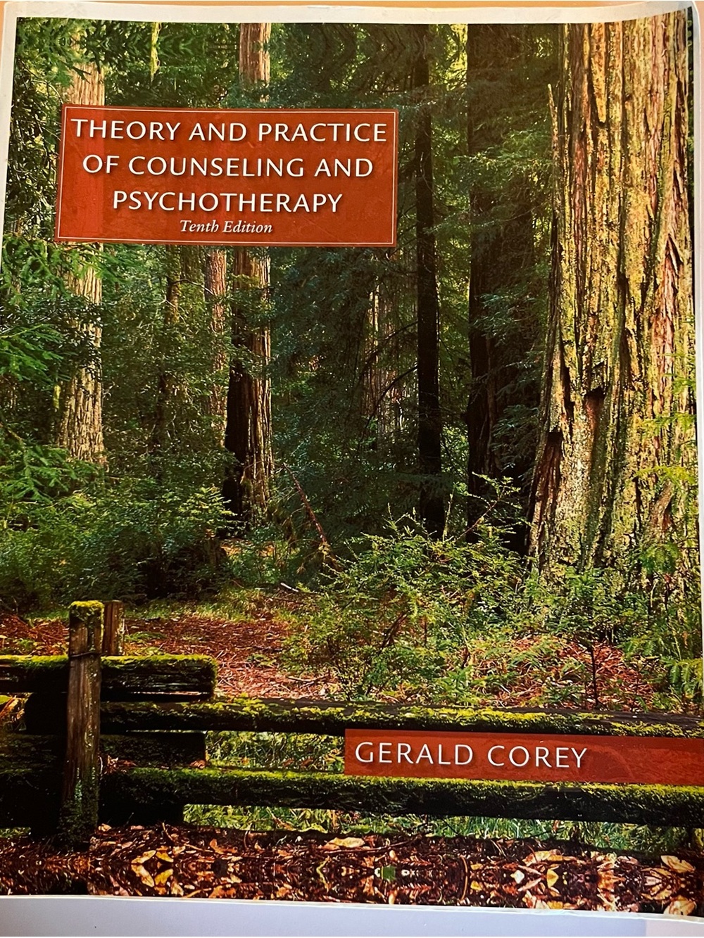 Gerald Corey Theory and Practice of Counseling and Psychotherapy (10th Edition)